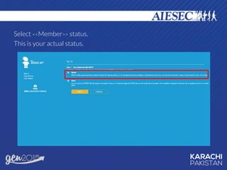 Select <<Member>> status.
This is your actual status.
 