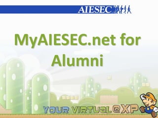MyAIESEC.net for
    Alumni
 