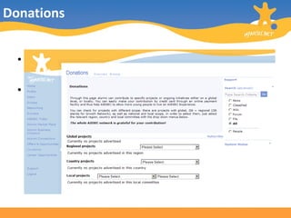 Donations Here you can contribute to specific projects or ongoing initiatives either on a global level or locally.  You can easily make your contribution by credit card through an online payment facility and thus help AIESEC to allow more young people to live an AIESEC Experience.  