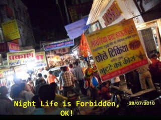 Night Life is Forbidden,
OK!
 