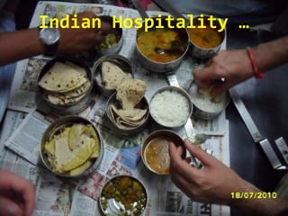 Indian Hospitality …
 