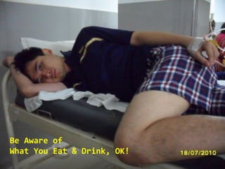 Be Aware of
What You Eat & Drink, OK!
 