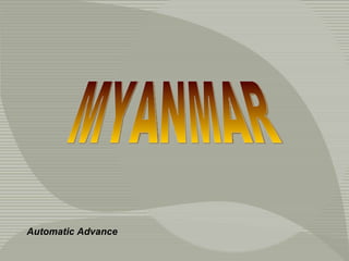 MYANMAR Automatic Advance 