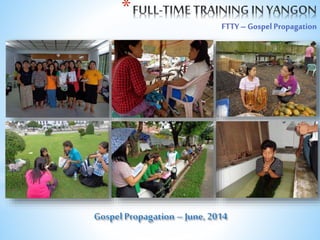 *
FTTYC Gospel Propagation
 