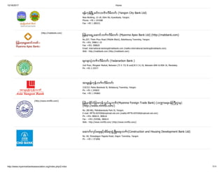 10/16/2017 Home
http://www.myanmarbanksassociation.org/index.php/2-mba 7/11
ရန္ကုန္ၿမိဳ႕ေတာ္ ဘဏ္ လီမိတက္ (Yangon City Bank Ltd)
New Building, 12-18, Sibin Rd, Kyauktada, Yangon.
Phone: +95 1 243588
Fax: +95 1 289231
(http://mabbank.com)
ျမန္မာ့ ေရွ႕ေဆာင္ဘဏ္ လီမိတက္ (Myanma Apex Bank Ltd) (http://mabbank.com)
No.207, Thein Phyu Road (Middle Block), Botahtaung Township, Yangon.
Ph: +951 398811-19
Fax: +951 398820
Email: international.banking@mabbank.com (mailto:international.banking@mabbank.com)
Web : http://mabbank.com (http://mabbank.com)
ရတနာပံုဘဏ္ လီမိတက္ (Yadanarbon Bank )
2nd Floor, Mingalar Market, Between (72 X 73) St and(30 X 31) St, Between 84th & 85th St, Mandalay.
Ph: +95 2 23577
အာရွရန္ကုန္ဘဏ္ လီမိတက္
319/321 Maha Bandoola St, Botataung Township, Yangon
Ph: +95 1 245825
Fax: +95 1 245865
(http://www.mmftb.com/)
ျမန္မာ့ ႏိုင္ငံျခားကုန္သြယ္ မႈဘဏ္ (Myanma Foreign Trade Bank) (ဘ႑ာေရး၀န္ႀကီးဌာန)
(http://www.mmftb.com/)
No. (80-86), Mahabandoola Park St, Yangon.
E-mail: MFTB.HOYGN@mptmail.net.mm (mailto:MFTB.HOYGN@mptmail.net.mm)
Ph: +951-380614, 380616
Fax : +951-254586, 380614
Web : http://www.mmftb.com/ (http://www.mmftb.com/)
ေဆာက္ လုပ္ေရးႏွင့္အိမ္ရာဖြံ႕ၿဖိဳးေရးဘဏ္ (Construction and Housing Development Bank Ltd)
No. 60, Shwedagon Pagoda Road, Dagon Township, Yangon.
Ph : +95 1 371856
 