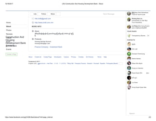 10/16/2017 (20) Construction And Housing Development Bank - About
https://www.facebook.com/pg/CHDB.Bank/about/?ref=page_internal 2/2
Construction And
Housing
Development Bank
@CHDB.Bank
Home
About
Photos
Reviews
Videos
Posts
Community
Events
Create a Page
About Create Ad Create Page Developers Careers Privacy Cookies Terms Help
Facebook © 2017
English (US) မြန် မာဘာသာ ภาษาไทย 日本語 中文(简体) Tiếng Việt Français (France) Deutsch Русский Español Português (Brasil)
Finance Company · Investment Bank
To realize the potential for financial resources towards the
development of construction urban and housing sector and to
enable the citizens to afford housing b... See More
ADDITIONAL CONTACT INFO
mkt.chdb@gmail.com
http://www.chdb.com.mm
MORE INFO
About
အိမ္ရာပိုင္ရန္ေမွ် ာ္ မွန္းလို႔ စုေဆာင္းေငြေၾကးတိုးပြားဖို႔ CHDB တြင္ စုၾက
စို႕
Products
Housing Savings Account
Housing Mortgage Loan
Ad Choices
Send MessageLike Follow Share
ခ်ိဳခ်ိဳlikes Solo Adventisso
Travel & Tours's post.
Khaing Soe Lin
commented on Zaw Myo
Tun's friendship.
Liz Rose likes Aung Aung's
post in ျပည္ ေထာင္စုပါတီ-
YOUR PAGES
CONTACTS
9+Transparency Busine…
ရဲေဇာ္
Win Latt
Sompan Panmoung
Martin Nanda
Wazo Win Myint
Aung Lin Haoneo
48mKyaw Kyaw Win
မင္း ရသ
Liz Rose
Aung Kyaw Kyaw Alax
Search
 