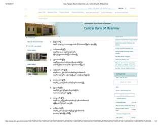 10/16/2017 Asia Yangon Bank's Branches List | Central Bank of Myanmar
http://www.cbm.gov.mm/content/%E1%80%A1%E1%80%AC%E1%80%9B%E1%80%BD%E1%80%9B%E1%80%94%E1%80%B9%E1%80%80%E1%80%AF%E1%80%94%E1%80%B9%E1%80%98… 1/2
MYANMARENGLISH |
Information
Contact List
News & Announcements
Our CBM - new website
Photo Gallery
Video Gallery
Asia Yangon Bank's Branches List
၁. ရံုးခ်ဳပ္ဘဏ္ ခြဲ
အမွတ္ (၃၁၉/၃၂၁)၊ မဟာဗႏၶဳလလမ္း၊ ဗိုလ္ တေထာင္ၿမိဳ႔နယ္ ၊ ရန္ကုန္ၿမိဳ႕
၂. လယ္ ေဝးဘဏ္ ခဲြႀကီး
အမွတ္ (၅/၂၇၂)၊ အမွတ္ (၅)ရပ္ကြက္ ၊
ရန္ကုန္-မႏၱေလးလမ္းမႀကီး၊ လယ္ ေဝးၿမိဳ႕
၃. မႏၱေလးဘဏ္ ခဲြႀကီး
အမွတ္ (၄၃၈)၊(၈၃)လမ္း(၃၄လမ္းx၃၅လမ္း)ၾကား
(ေအာင္နန္းရိပ္သာအေနာက္ )၊ ခ်မ္းေအးသာစံၿမိဳ႕နယ္
၄. ဘုရင့္ေနာင္ဘဏ္ ခဲြႀကီး
အမွတ္ (က-၁၂၉)၊ ကံ့ ေကာ္ လမ္းနွင့္ခတၱာလမ္းေထာင့္၊
အမွတ္ (၁)ရပ္ကြက္ ၊ မရမ္းကုန္းၿမိဳ႕နယ္ ၊ (ဘုရင့္ေနာင္ပဲြရံုဝန္း)
၅. ေတာင္ငူဘဏ္ ခဲြႀကီး
အမွတ္ (၂၂၄)၊ (၇)လမ္း၊ (၁၆)ရပ္ကြက္ ၊ ေတာင္ငူၿမိဳ႕
၆. မံုရြာဘဏ္ ခဲြႀကီး
အမွတ္ (၆/၂၅)၊ ဗိုလ္ ခ်ဳပ္လမ္း၊ နယ္ ေျမ(၆)၊
ေအးသာယာရပ္ကြက္ ၊ မံုရြာၿမိဳ႕
၇. မေကြးဘဏ္ ခဲြႀကီး
အမွတ္ (၄၁၂)၊ျပည္ ေတာ္ သာလမ္း နွင့္သုခိတာလမ္းေထာင့္၊
ရန္မ်ိဳးေအာင္ရပ္ကြက္ ၊ မေကြးၿမိဳ႕
၈. ပုသိမ္ဘဏ္ ခဲြႀကီး
အမွတ္ (၂၃)၊ ကုန္သည္ လမ္းနွင့္ဥမၼာဒႏၱီလမ္းေထာင့္၊
ရကအ(၄) နယ္ ေျမ၊ ပုသိမ္ၿမိဳ႕
Search
Capital Market
Issuance of Government Treasury Bonds
Relationship between Myanmar and
SEACEN
Foreign Exchange Regulation Act
Issuing Foreign Exchange Dealer
Licenses
Non-Bank Money Changers
Criteria for Offshore Loan
Monetary and Financial Cooperation
with ASEAN and ASEAN+3 Countries
Quarterly Financial Statistics Bulletin
Date : 16th Oct 2017
1362.0 / USD
More
Source : forex.cbm.gov.mm
Deposit Auction
Interest Rate(%)
Central Bank Rate 10% pa
Minimum Bank Deposit Rate 8%pa
Maximum Bank Lending
Rate
13%pa
Economic Indicators (%)
GDP Growth 5.90 %
HOME | NEWS | CONTACT US
The Republic of the Union of Myanmar
Central Bank of Myanmar
About CBM Monetary Policy Payment System Financial Institutions Bank Notes and Coins Laws & Regulation Government Securities
Annual Reports
 