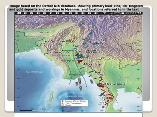 Gold In Myanmar MAP TELLING THE STORY OF GOLD MINE IN MYANMAR | PPTX