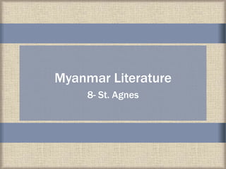 Myanmar Literature
8- St. Agnes
 