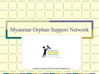Myanmar Orphan Support Network 