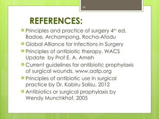 principles of antibiotics in surgery, ppt. | PPTX