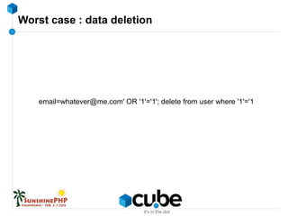 Worst case : data deletion
email=whatever@me.com' OR '1'='1'; delete from user where '1'='1
 