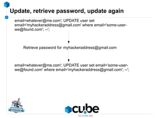 Update, retrieve password, update again
email=whatever@me.com'; UPDATE user set
email='myhackeraddress@gmail.com' where em...