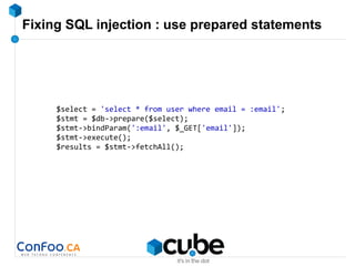 Fixing SQL injection : use prepared statements
$select = 'select * from user where email = :email';
$stmt = $db->prepare($select);
$stmt->bindParam(':email', $_GET['email']);
$stmt->execute();
$results = $stmt->fetchAll();
 