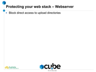 Protecting your web stack – Webserver
Block direct access to upload directories
 