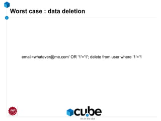 Worst case : data deletion
email=whatever@me.com' OR '1'='1'; delete from user where '1'='1
 