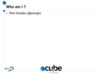 Who am I ?
Wim Godden (@wimgtr)
 