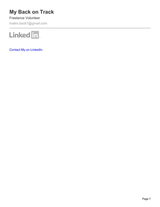 My Back on Track
Freelance Volunteer
malini.back7@gmail.com
Contact My on LinkedIn
Page 7
 