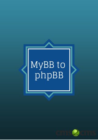 MyBB to
phpBB
 