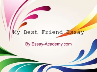 My best friend essay PPTX