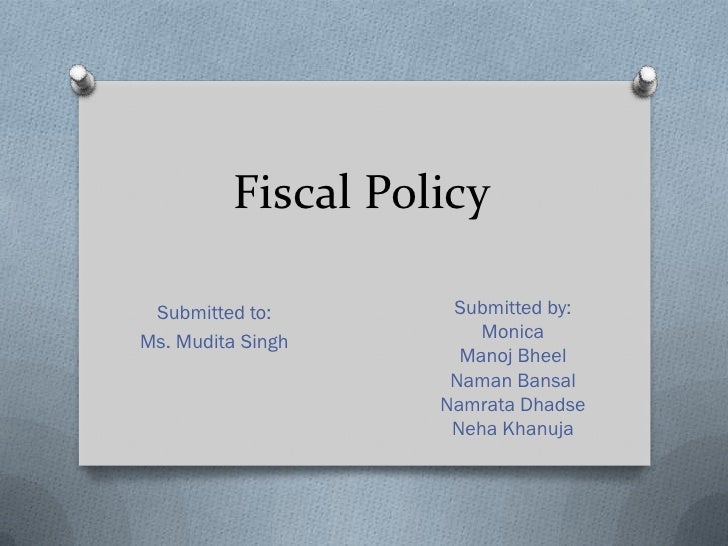 How To Write Proposal Essay Fiscal Policy Submitted To Submitted Byms Mudita Singh Monica Research Proposal Essay also High School Admission Essay Samples Fiscal Policy Importance Of English Language Essay