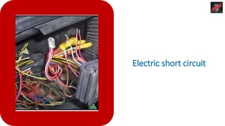 Electric short circuit
 