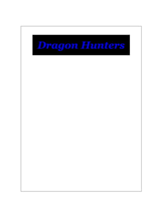Aaryan Narrative - Dragon Hunters