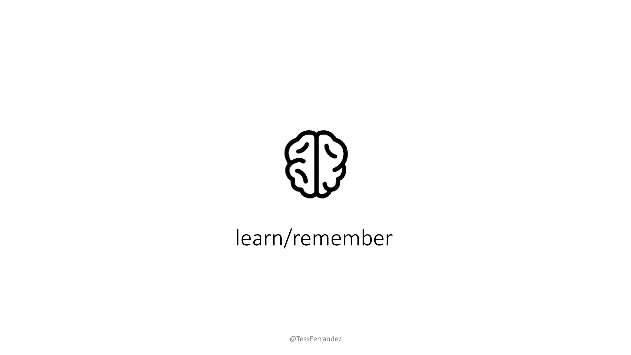 learn/remember
@TessFerrandez
 