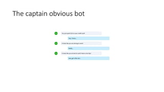 The captain obvious bot
 