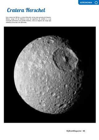 MyBrainMagazine • 43
ASTRONOMIA
^uma inundação de gás nas galáxias NGC 3226 e NGC 3227
Esta cratera de 130 km, a cratera Herschel, na lua mais próxima de Saturno,
Mimas, ocupa 1/3 do diâmetro total da superfície do satélite e a sua
formação permanece um grande mistério, visto ao impacto do corpo que
embateu na lua não a ter destruído.
influência dos partidos comunistas devido às dificuldades do pós-guerra. O
presidente Truman, alarmado com a situação, tratou de proclamarem as
necessidades da América conter o avanço comunista em todas as frentes
(política de contenção), quer através de intervenções militares quer de ajuda
económica. A doutrina Truman levou os EUA a proporem aos países europeus
um plano de auxílio financeiro, o Plano Marshall - destinado a promover a
recuperação económica e a estabilidade política, Aumentando o poder de
compra dos europeus ocidentais, beneficiando o próprio comércio
americano. Consolida-se assim o bloco ocidental, liderado pelos EUA. A
reação soviética não se fez esperar e em 1947 é criado o Kominform,
organismo que superintendia a ação dos partidos comunistas de todo
mundo, com sede em Moscovo, e, em 1949, em resposta ao plano Marshall, a
União Soviética instituiu o Comecon, a fim de incentivar a cooperação
económica com os novos estados comunistas. Consolida-se assim o bloco de
Leste, liderado pela URSS.
O
antagonismo dos dois blocos desencadeou um clima de profunda
tensão e de inúmeros conflitos. As duas superpotências nunca ousaram
confrontar-se diretamente, a razão da guerra ter demorado quase meio
século, por isso é que se chamou a este período Guerra Fria. Cada
superpotência procurava dispor de uma força cada vez mais destruidora de
modo a tornar-se superior à sua rival, o equilíbrio do terror, que acabou por
evitar a guerra.
A escalada militar centrou-se na corrida às armas nucleares e na
militarização dos dois blocos. Em 1949, os soviéticos conseguiram pela
primeira vez na bomba atómica, graças a um casal de espiões soviéticos, O
casal Rosenberg, infiltrado nos EUA, ficando a par dos americanos. Dois anos
depois, os americanos fabricaram a primeira bomba de hidrogénio (500
vezes mais potente que a de Hiroshima) e, passado seis meses, a URSS
igualava-os. A partir de então, com a construção de mísseis de médio e longo
alcance, o terror nuclear não parou de aumentar. Entretanto, em 1949, os
EUA formaram, com o Canadá e os seus aliados europeus, a organização do
tratado do Atlântico Norte (NATO), Cujo objetivo era dotar o bloco
ocidental com uma poderosa estrutura militar. Em 1955, a URSS estabeleceu o
Pacto de Varsóvia, com os países comunistas europeus. Os EUA e a URSS
alargaram ainda as alianças a outros países, ficando praticamente todo
mundo envolvido no antagonismo bipolar.
Os serviço secretos (A CIA americana e o KGB soviético), além de
atividades de espionagem, exerciam uma vigilância permanente no interior
dos próprios países. Na URSS e no Leste europeu, os que se opunham a
Estaline foram alvo de violenta repressão. Nos EUA, uma campanha
anticomunista, conduzida pelo senador McCarthy, perseguiu milhares de
cidadãos por praticarem atividades antiamericanas - o macarthismo. desafio
consistia em cobrir o edifício com uma dimensão próxima do Panteão de
Roma sem recorrer aos arcos ogivados nem às soluções góticas. Brunelleschi
construiu duas cúpulas, de secção octogonal, uma envolvendo a outra. A
Brunelleschi se deve ainda a criação da perspetiva linear, caracterizada por
um único ponto de fuga. A descoberta das leis da perspetiva permite a
representação bidimensional de objetos tridimensionais. Esta descoberta a
passagem da Idade Média para o Renascimento e não tem uma base empírica,
mas racional e geométrica. trata-se um instrumento de conhecimento
científico e de apropriação das regras de representação espacial. Além de
Brunelleschi, destaca-se ainda Leon Battista Alberti, Donato Bramante,
Miguel Ângelo (Michelangelo) e Andrea Palladio. A arquitetura do
Renascimento tinha as seguintes características: equilíbrio e simetria das
formas e volumes; predomínio da horizontalidade, obtida através de longas
balaustradas, frisos e cornijas; utilização de elementos clássicos/ arte greco-
romana: colunas (encimadas por capitéis), arcos de volta perfeita, abóbadas
de berço, cúpulas e frontões triangulares nas fachadas; uso de pilastras
(pilares de quatro faces) e de motivos decorativos inspirados em elementos
naturais e mitológicos.
 