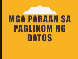 Myca's Report: Ang Paraan ng Paglikom ng Datos and Paraan ng Pagsusuri ...