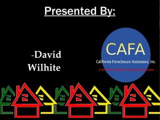 Presented By:


-David
Wilhite
 