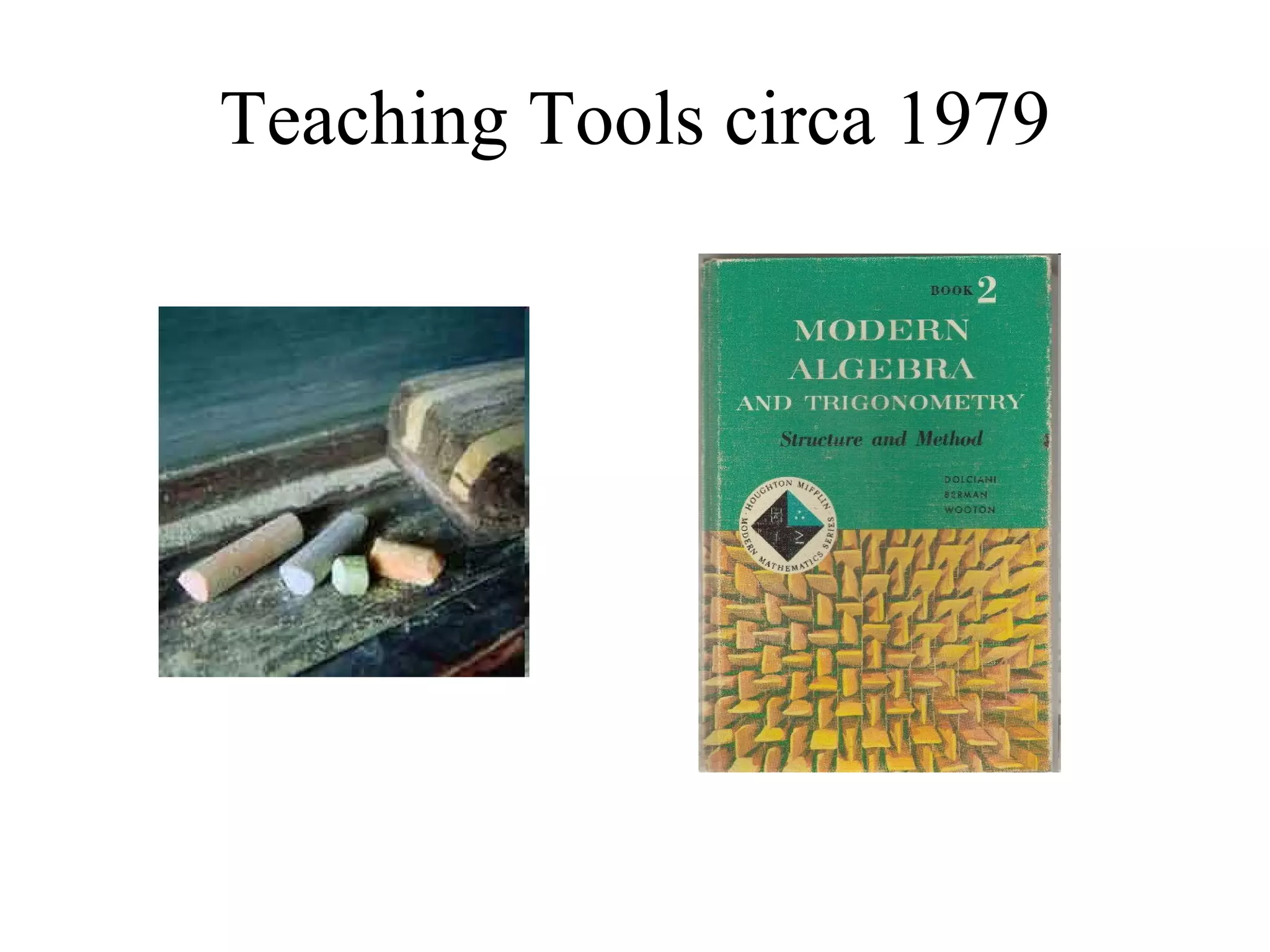 Teaching Tools circa 1979 