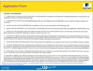 Application Form




 This presentation is based solely on product information provided by Aviva Ltd and does not have regard to the specific investment objectives, financial situation and needs of any particular
 person. The standard terms and conditions of this plan are provided in, and is qualified in its entirety, by the relevant policy contract. This information is confidential and is strictly for internal
 circulation only and is not to be reproduced, in whole or in part for public/external distribution to policy holders, prospects and/or any other third party for any purpose whatsoever. The
 information herein is correct as at presentation.

Aviva/NewAppF
orms D1106.1
 