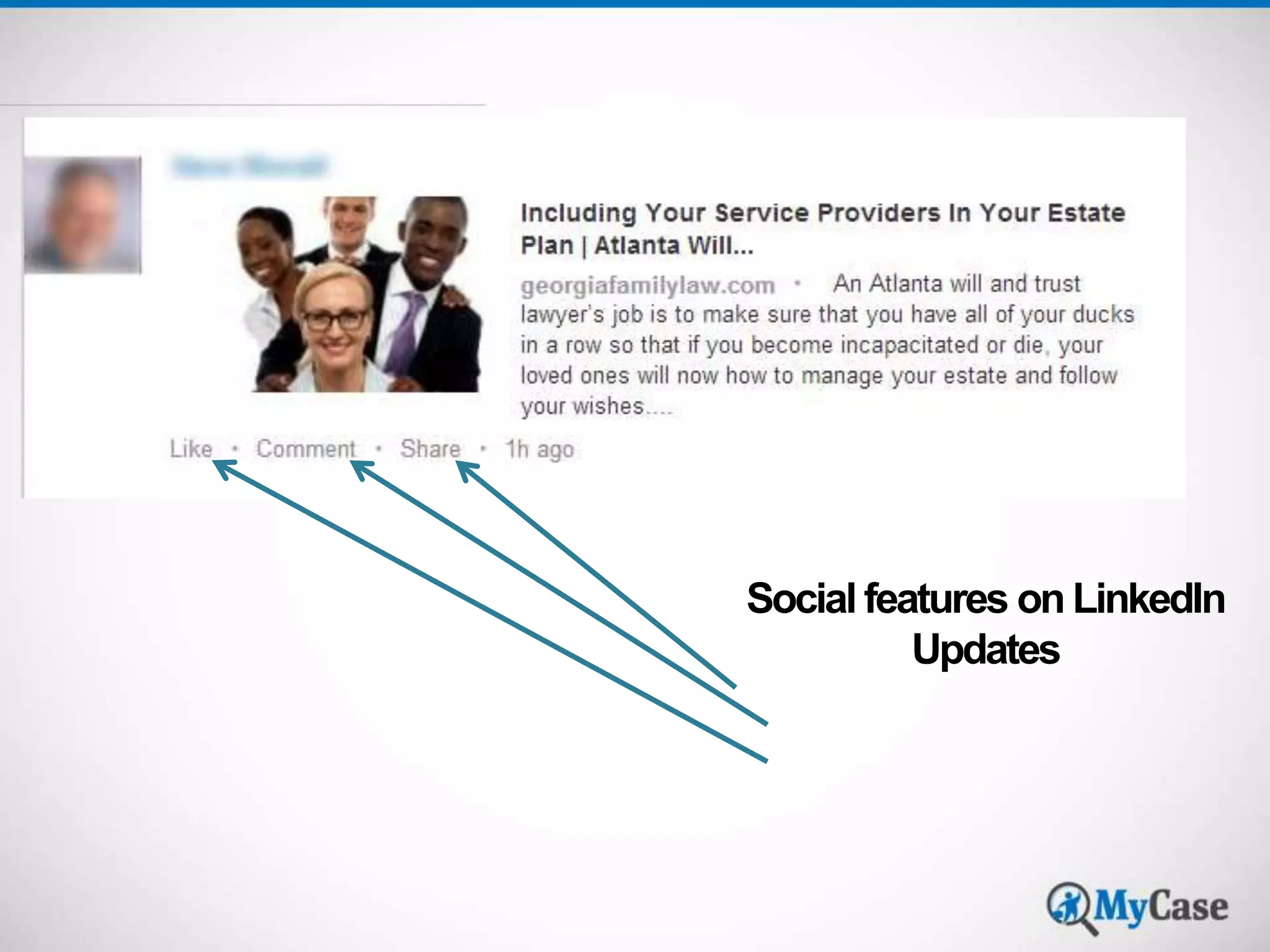 Social features on LinkedIn 
Updates 
 