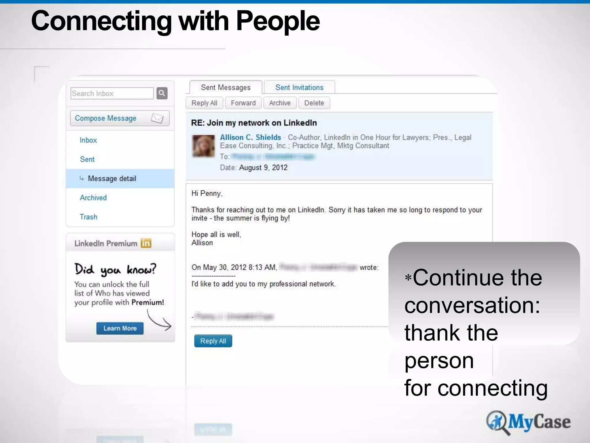 Connecting with People 
*Continue the 
conversation: 
thank the 
person 
for connecting 
 