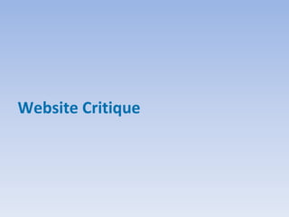 Website Critique
 