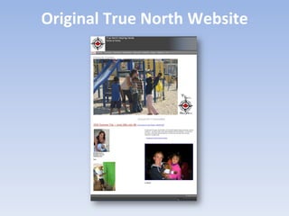 Original True North Website
 