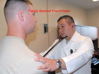 Family General Practitioner
 