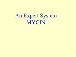 An Expert System MYCIN 