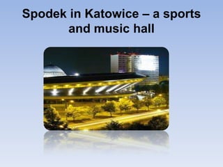 Spodek in Katowice – a sports and music hall