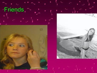 Friends 