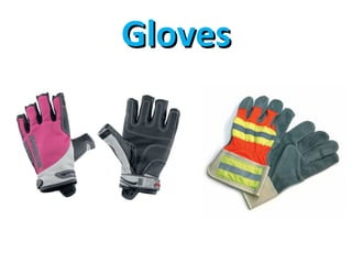 Gloves 