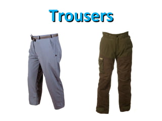 Trousers 