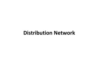 Distribution Network 