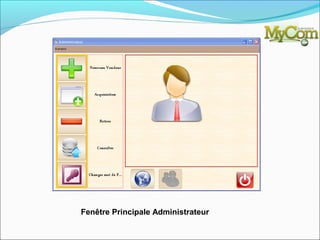 Fenêtre Principale Administrateur
 