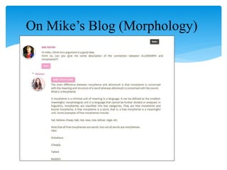 On Mike’s Blog (Morphology)
 