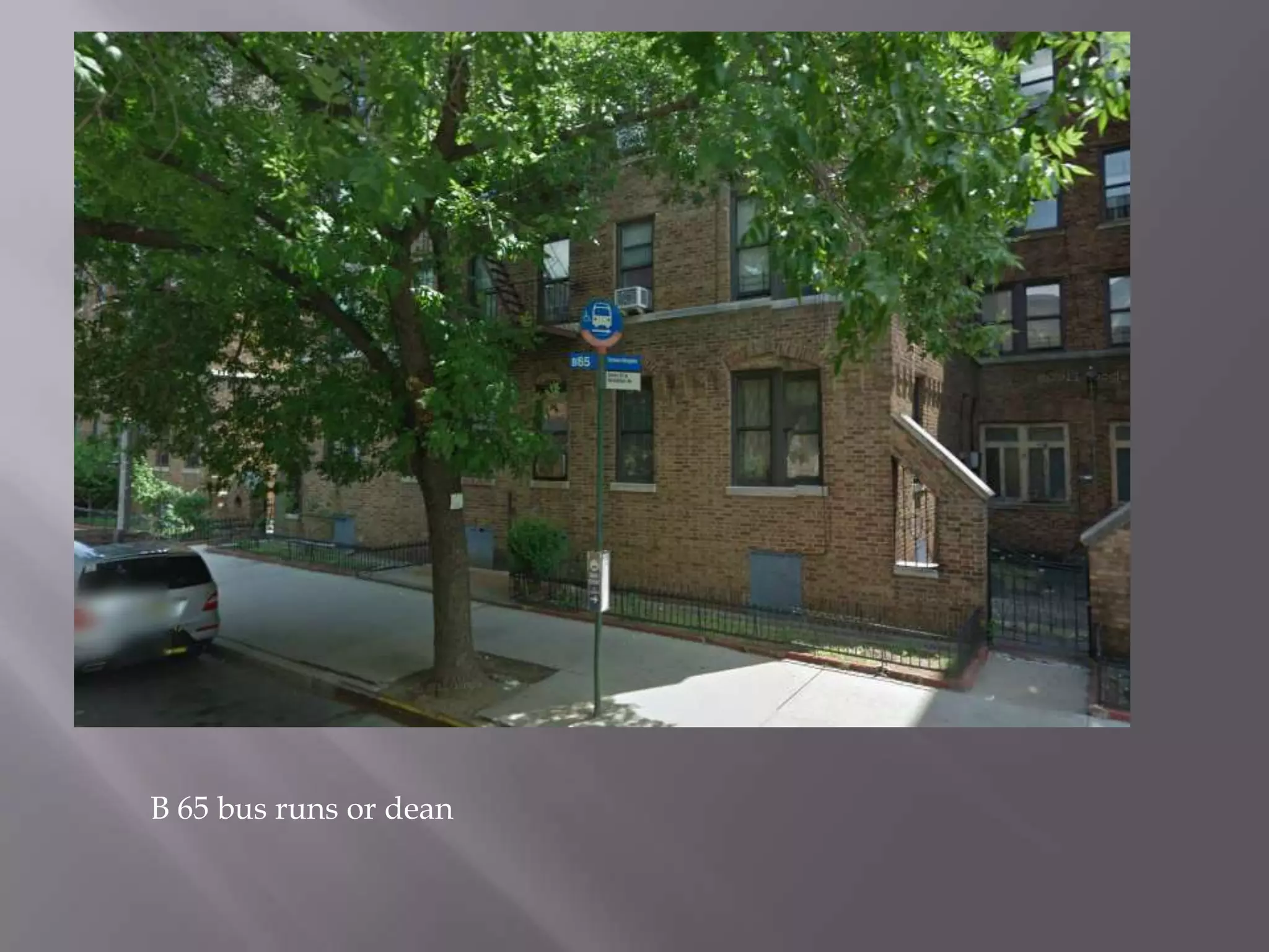 B 65 bus runs or dean
 