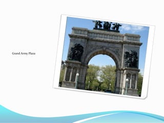 Grand Army Plaza
 